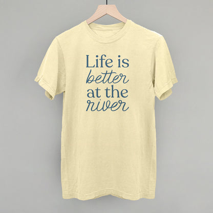 Life Is Better At The River