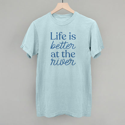 Life Is Better At The River