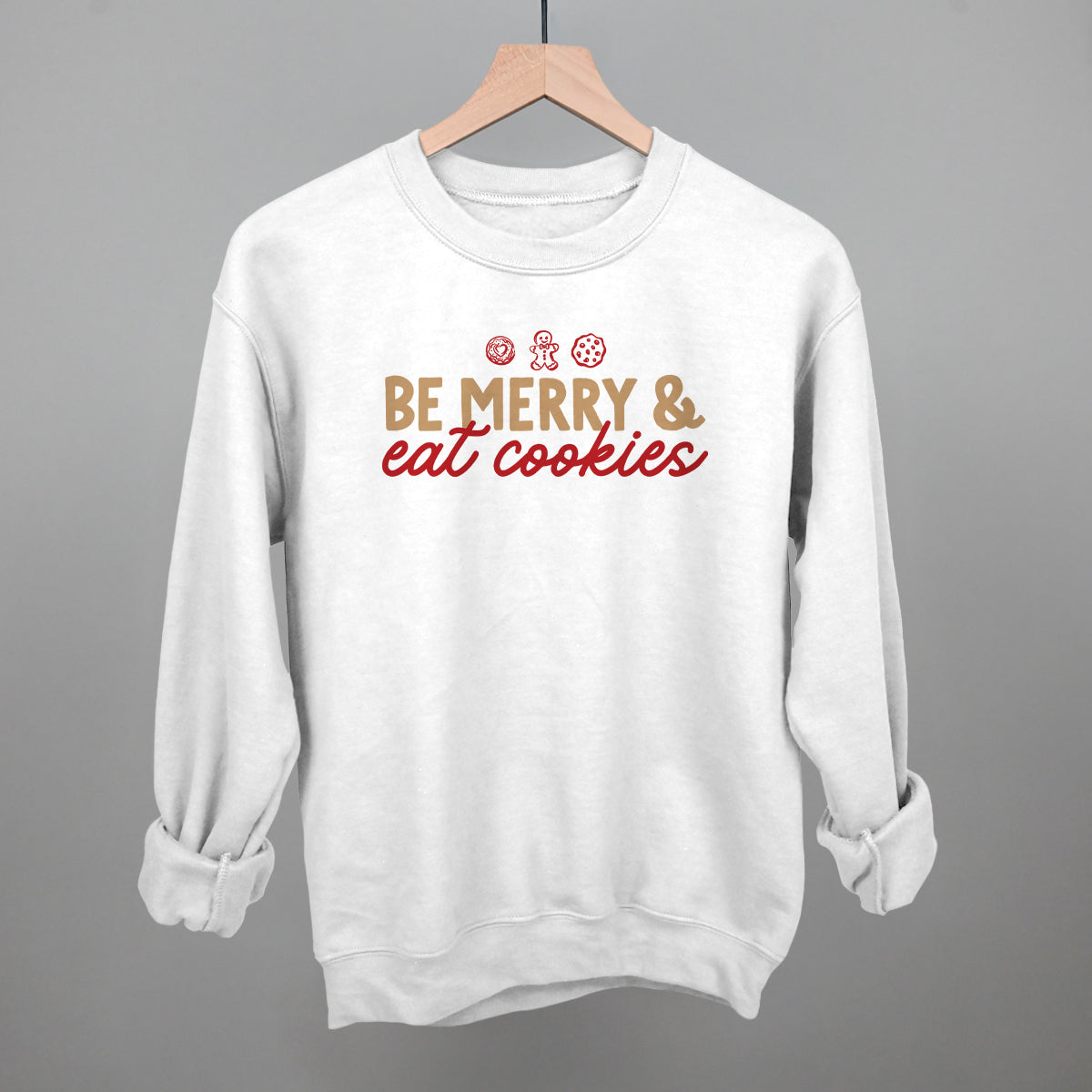 Be Merry And Eat Cookies