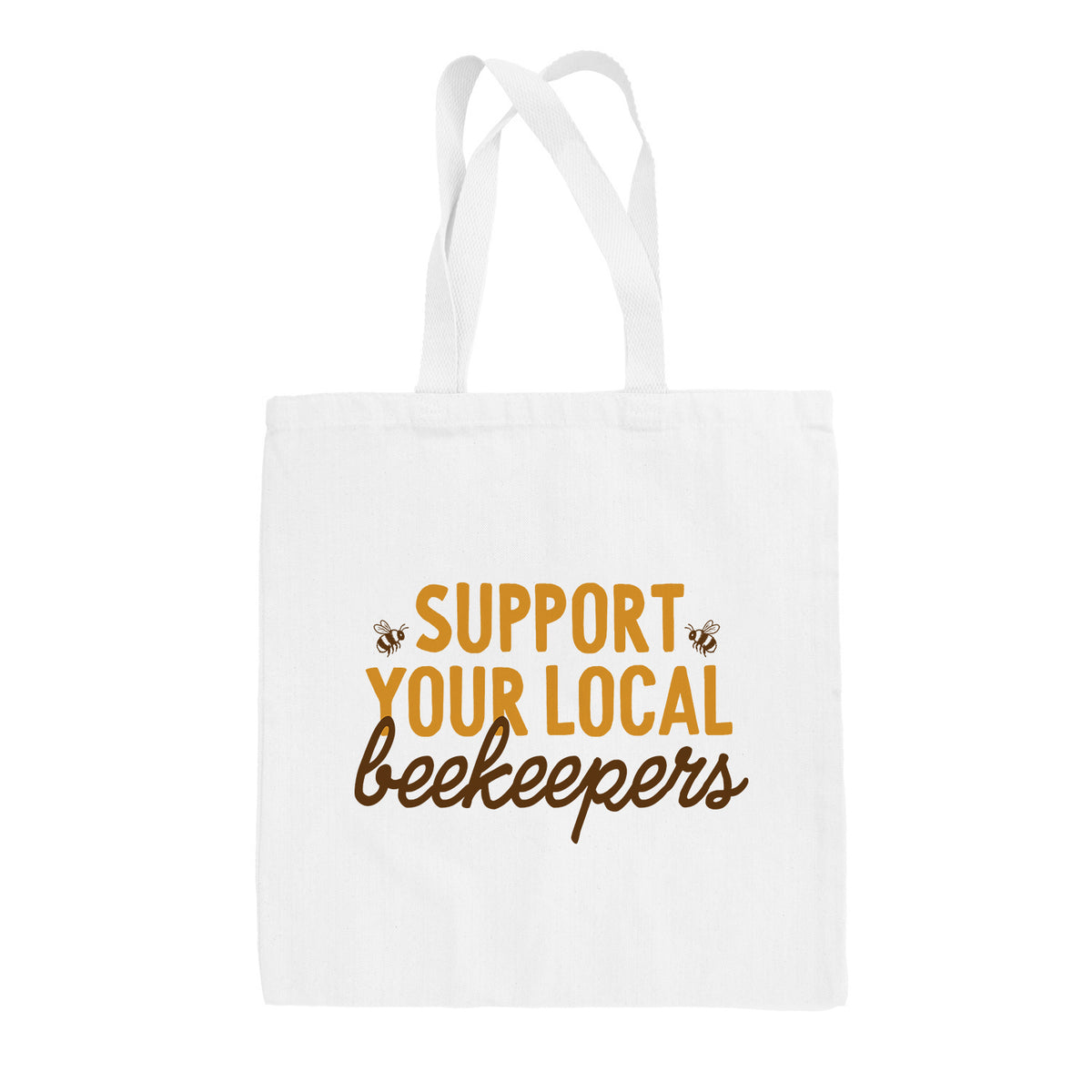 Support Your Local Beekeepers Tote Bag