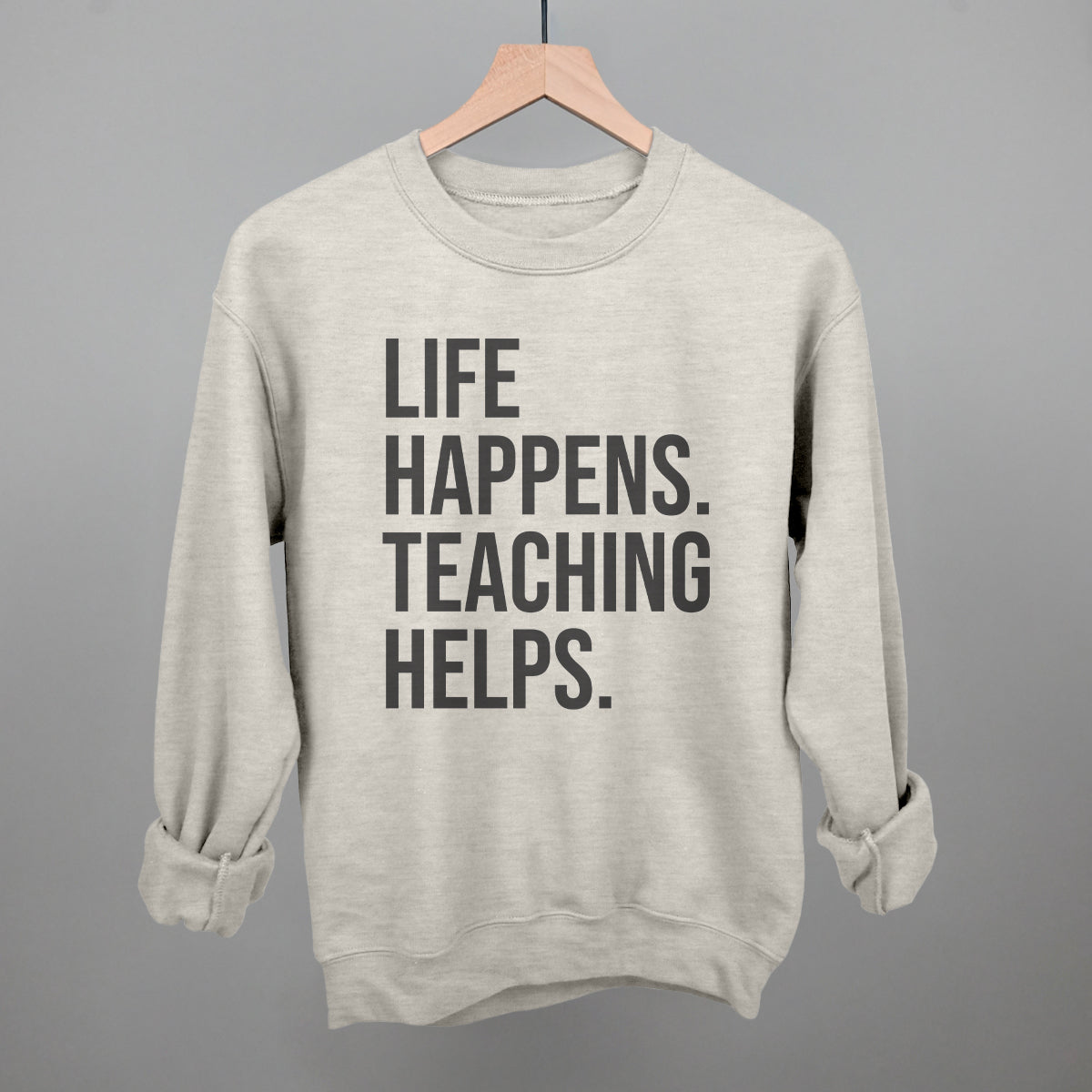 Life Happens Teaching Helps