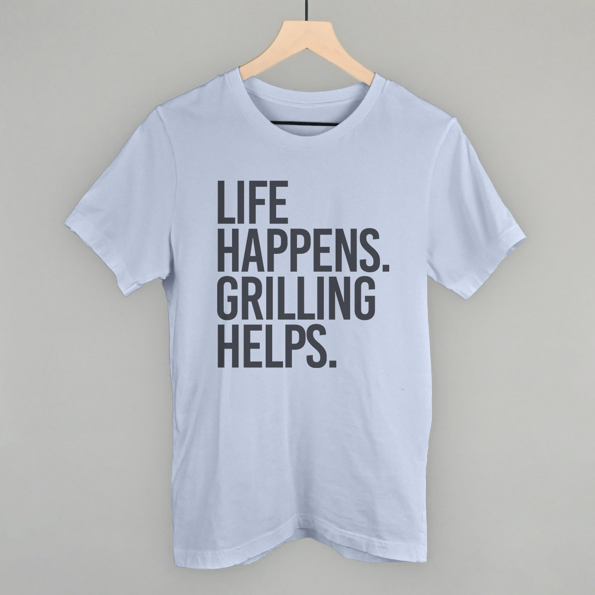 Life Happens Grilling Helps