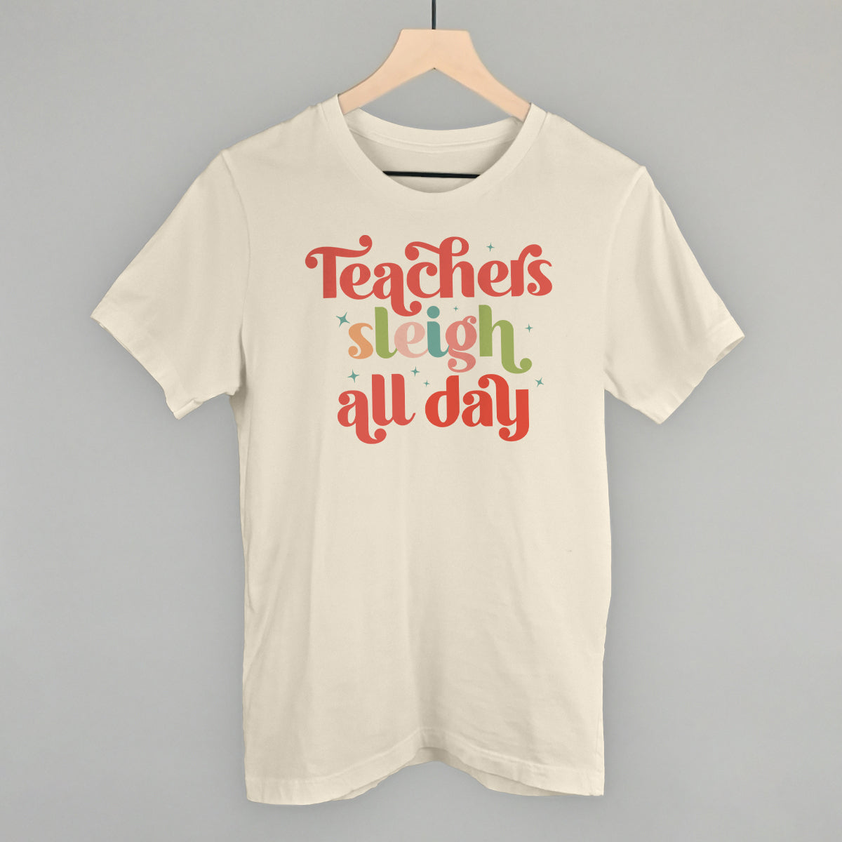 Teachers Sleigh All Day