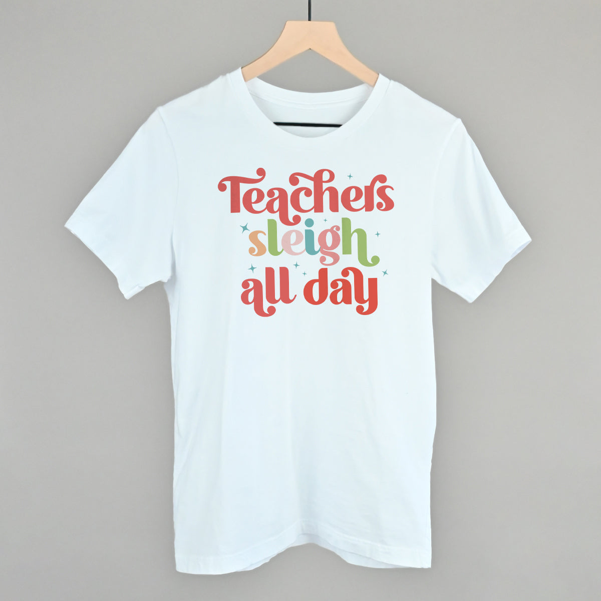 Teachers Sleigh All Day