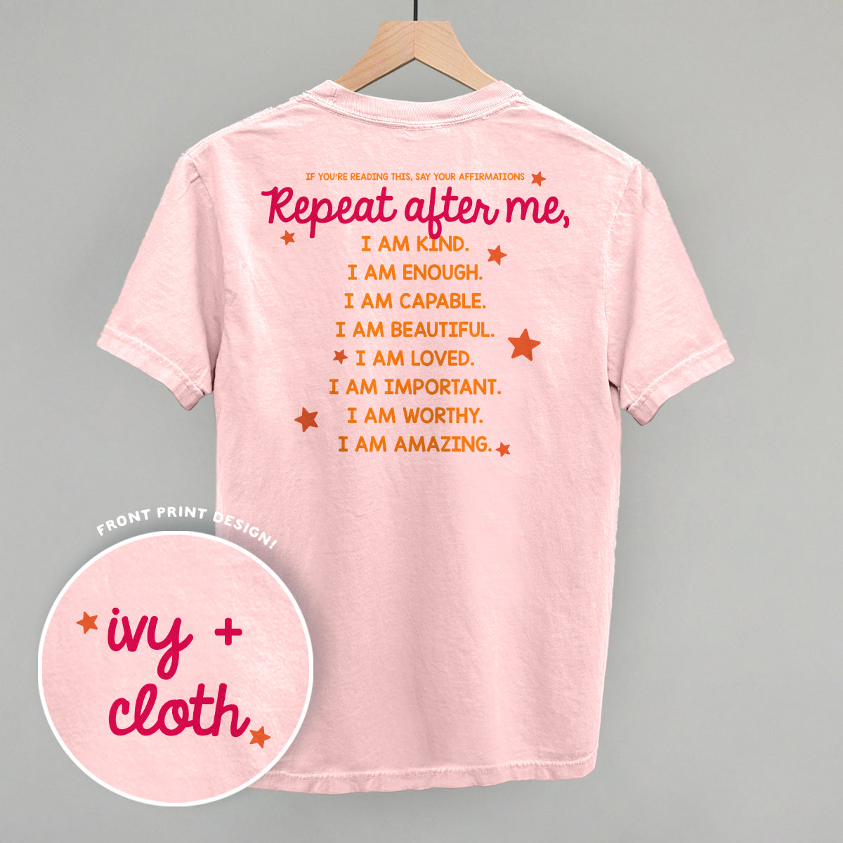 Say Your Affirmations (Back Print)