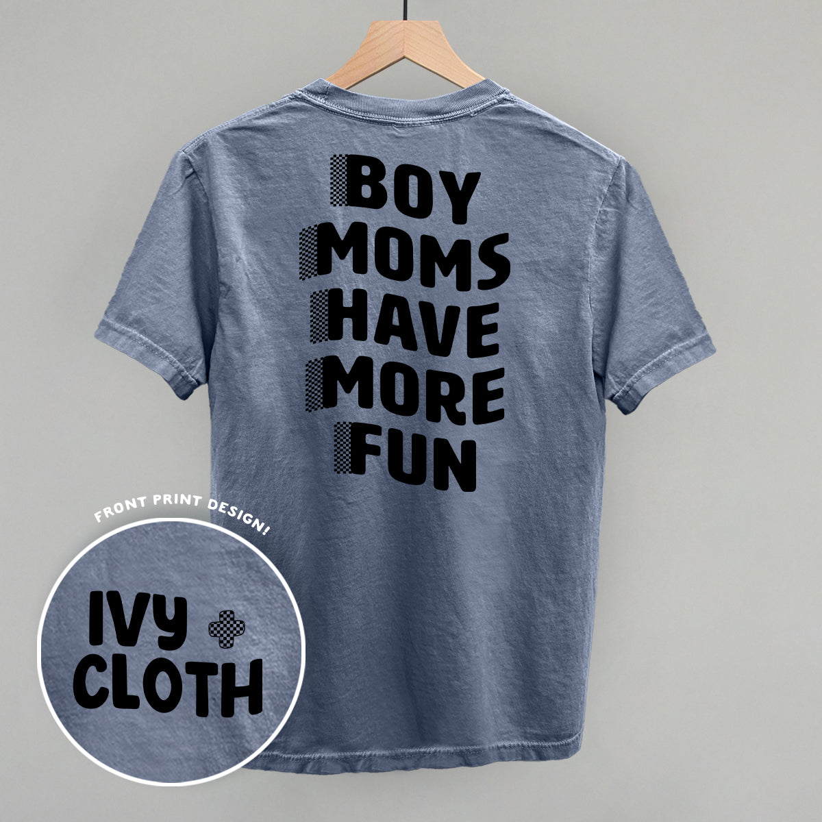 Boy Moms Have More Fun (Back Print)