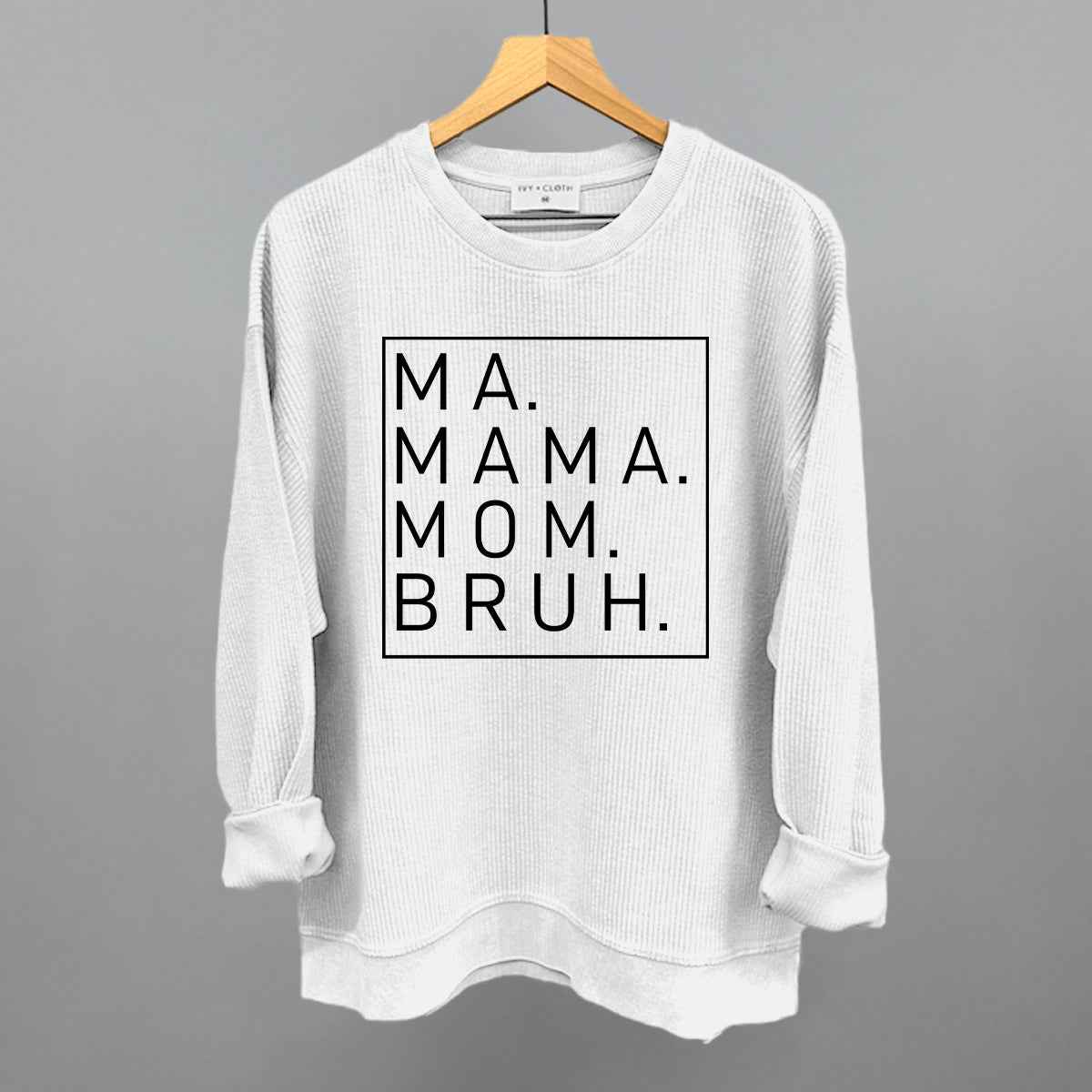 Ma Mama Mom Bruh