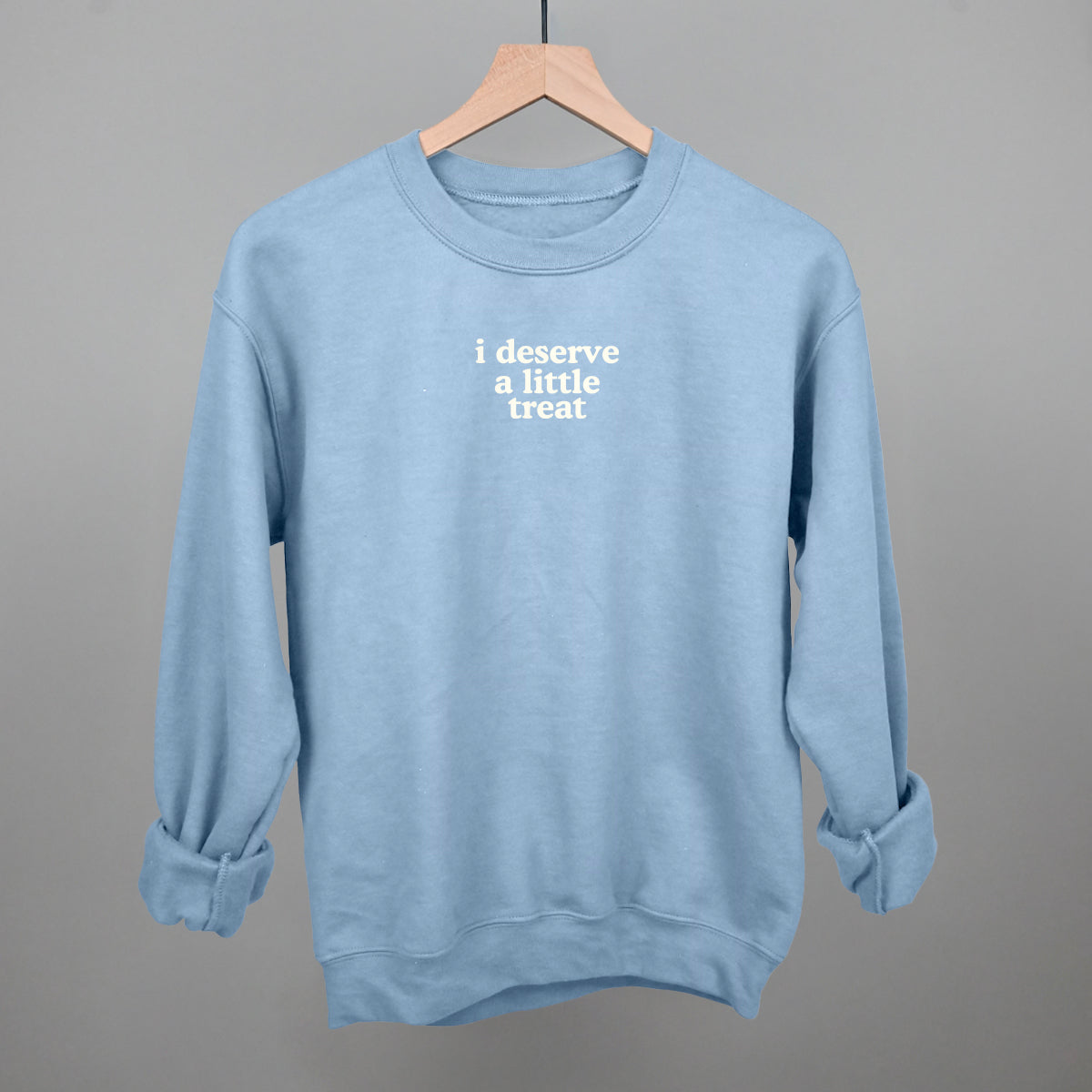 I Deserve A Little Treat