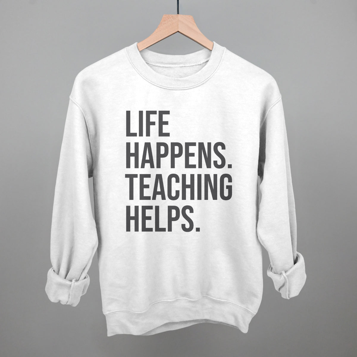 Life Happens Teaching Helps