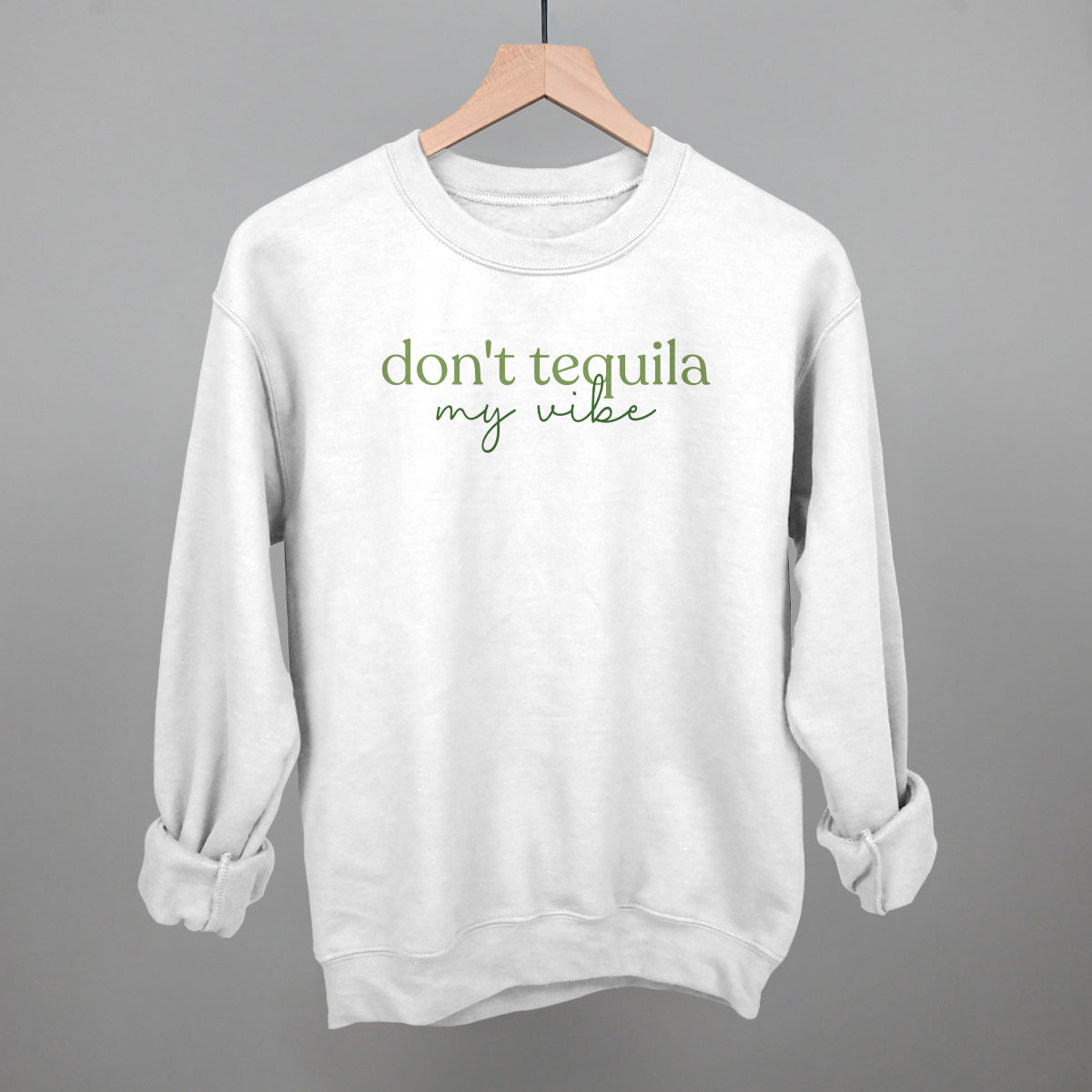 Don't Tequila My Vibe