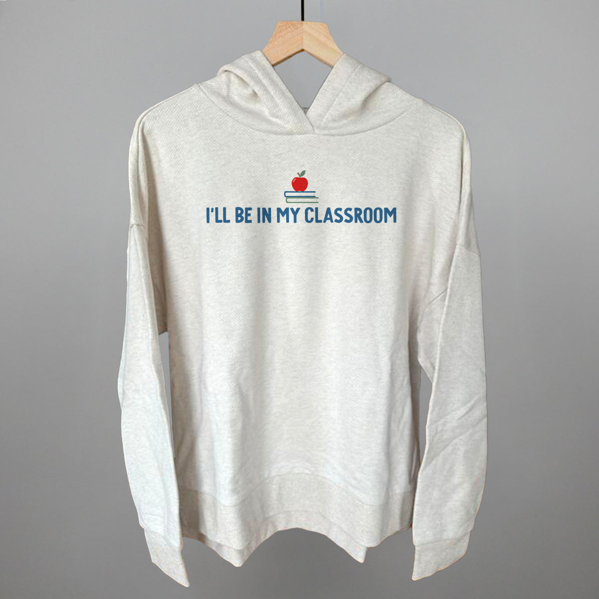 I'll Be In My Classroom