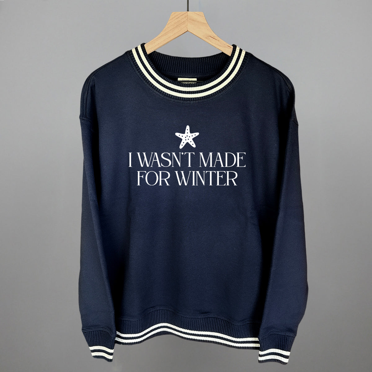 I Wasn't Made For Winter Starfish