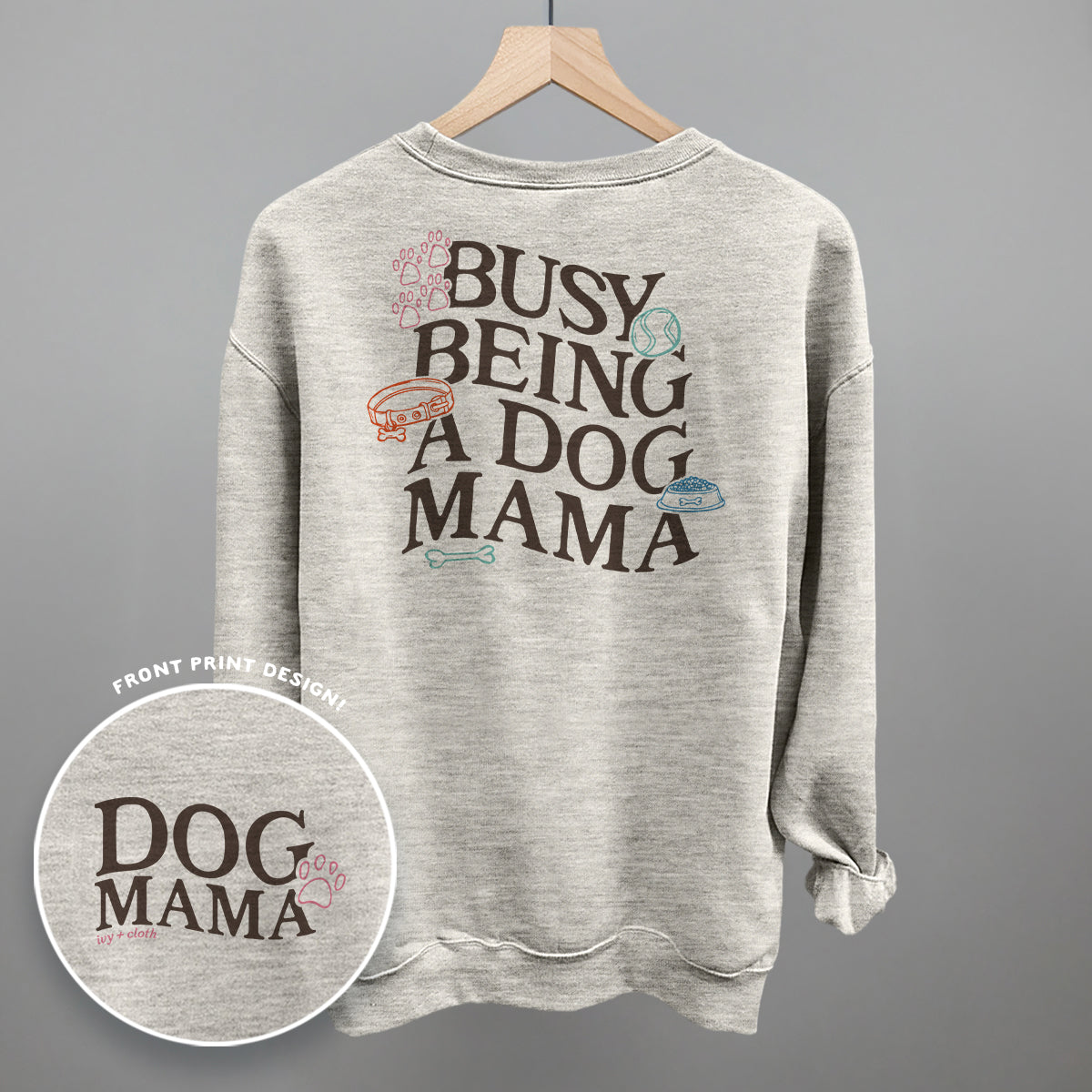 Busy Being A Dog Mama (Back Print)