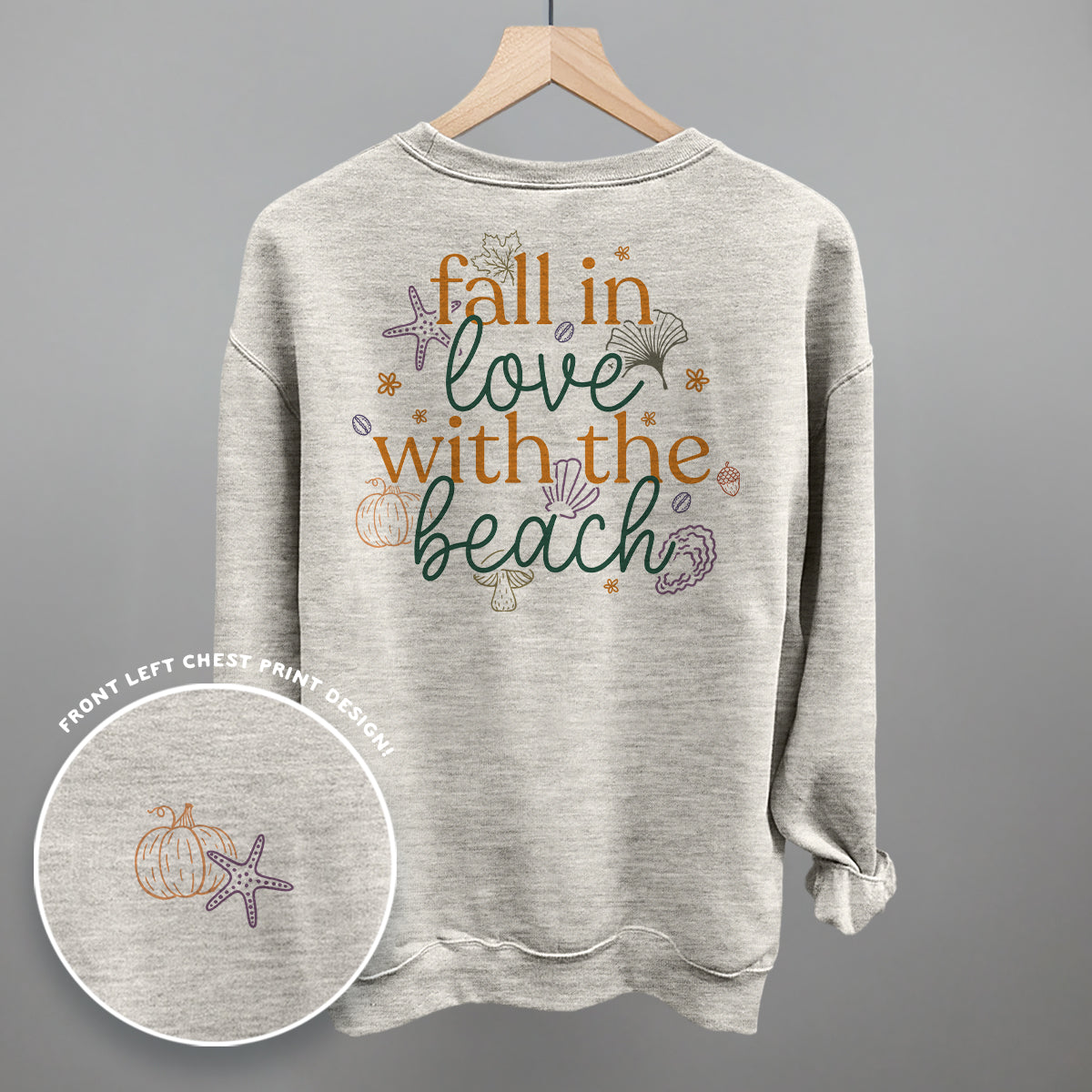 Fall In Love With The Beach (Back Print)
