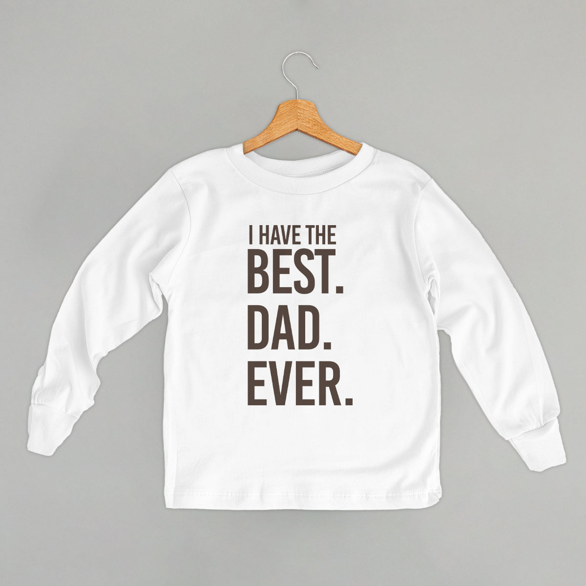 I Have The Best Dad Ever (Kids)