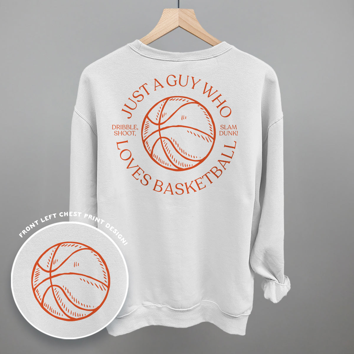 Just A Guy Who Loves Basketball (Back Print)