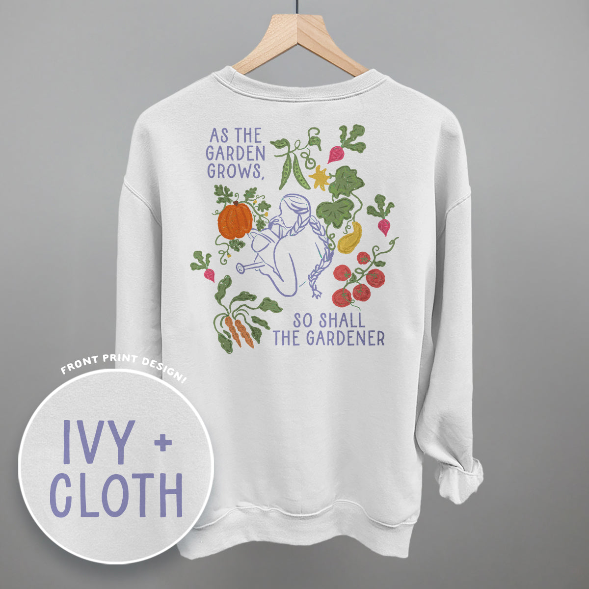 As The Garden Grows, So Shall The Gardener (Back Print)