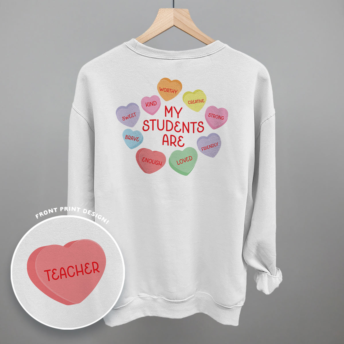 My Students Are (Candy Hearts) (Back Print)