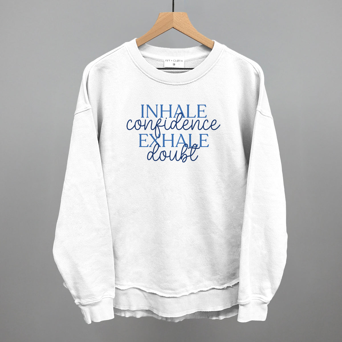 Inhale Confidence, Exhale Doubt
