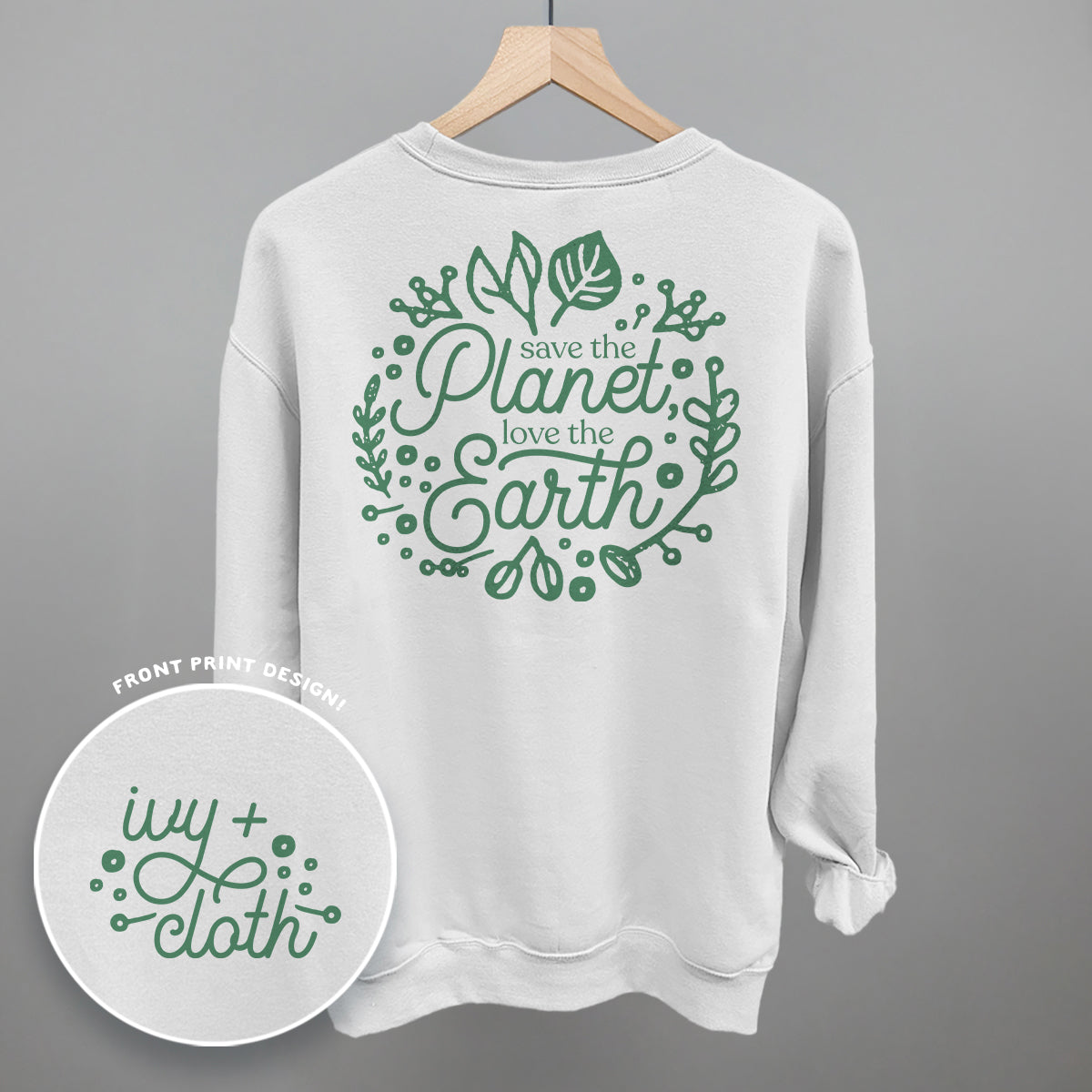 Save The Planet, Love The Earth (Back Print)