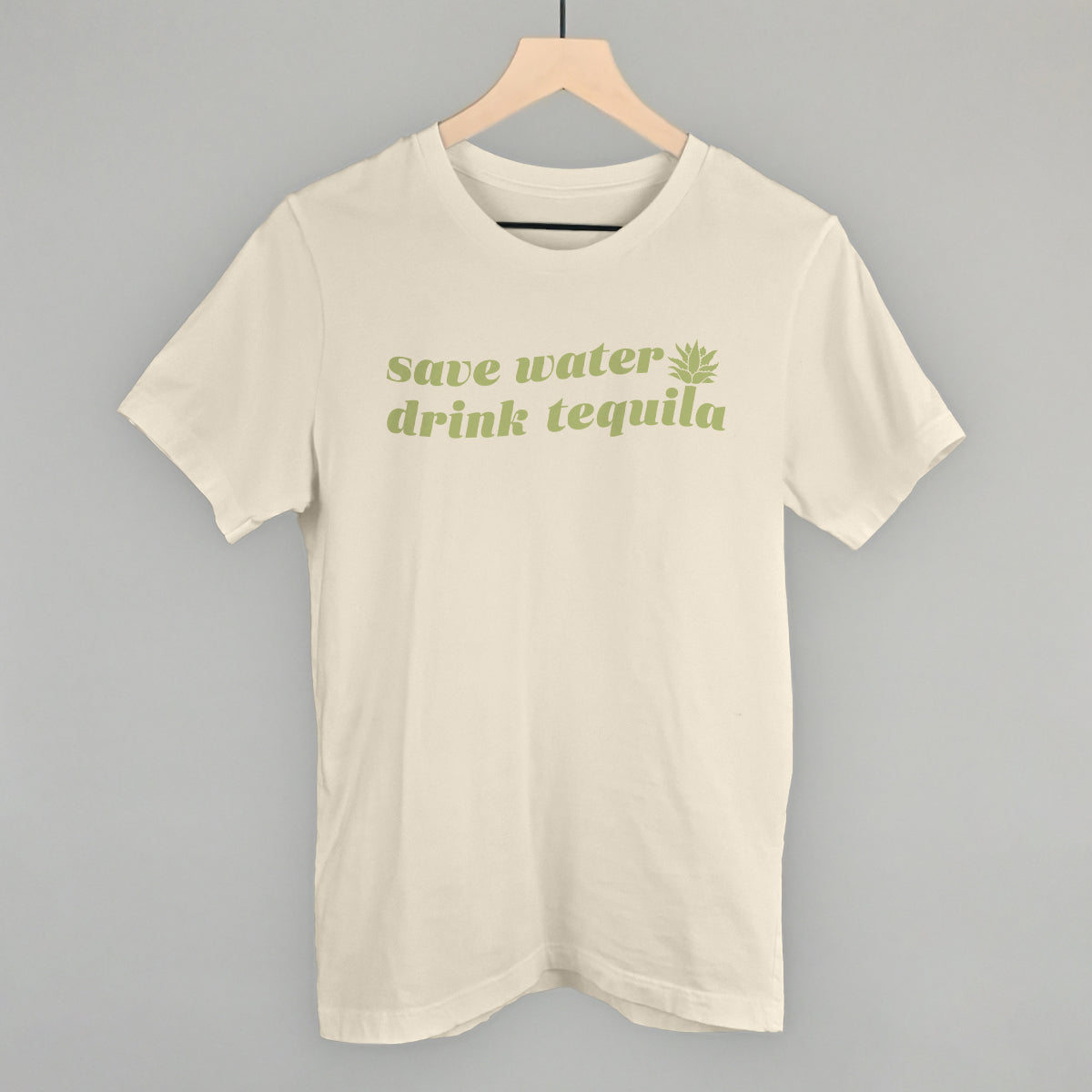 Save Water Drink Tequila