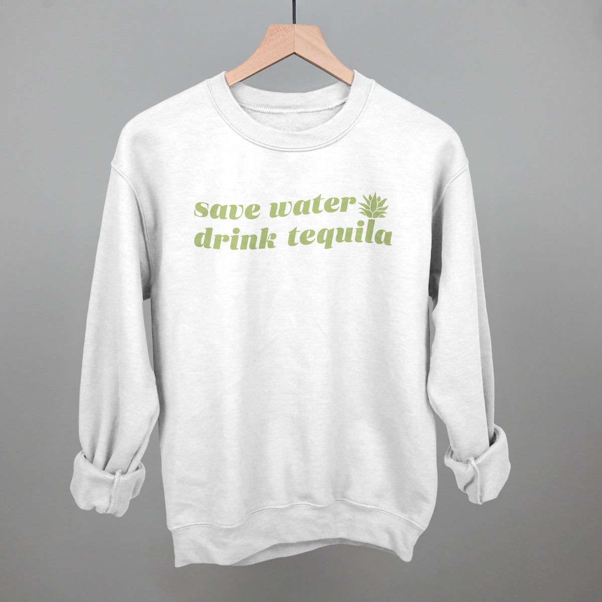 Save Water Drink Tequila
