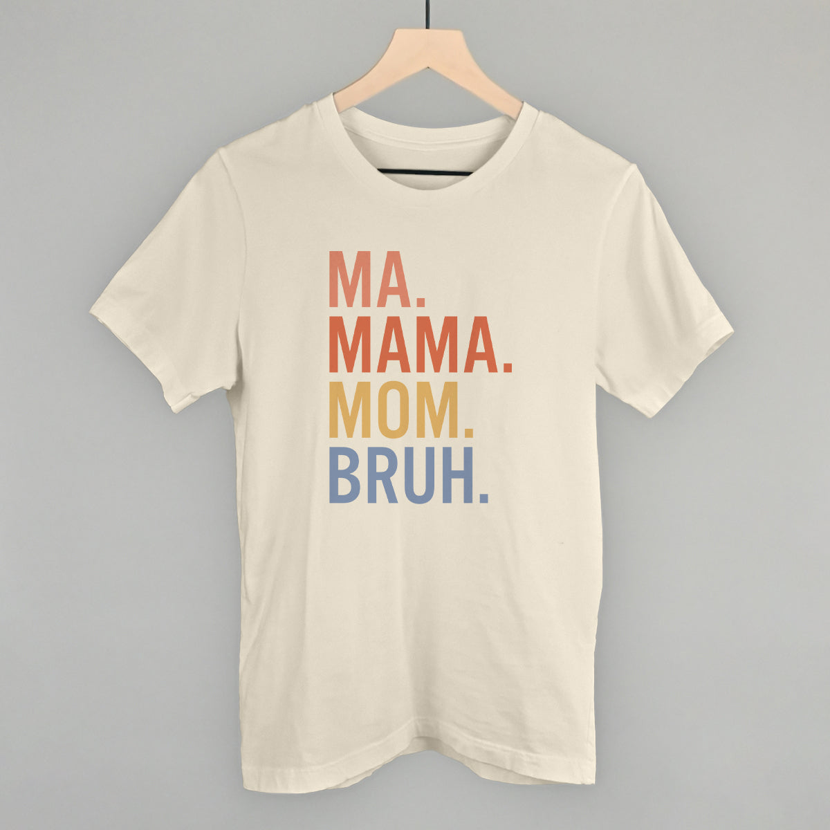 Ma Mama Mom Bruh Bold