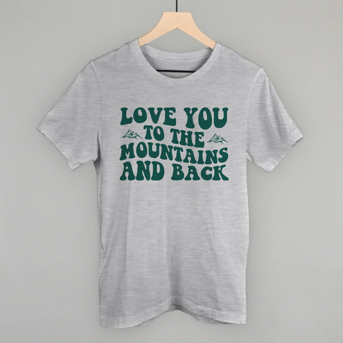 Love You to the Mountains And Back