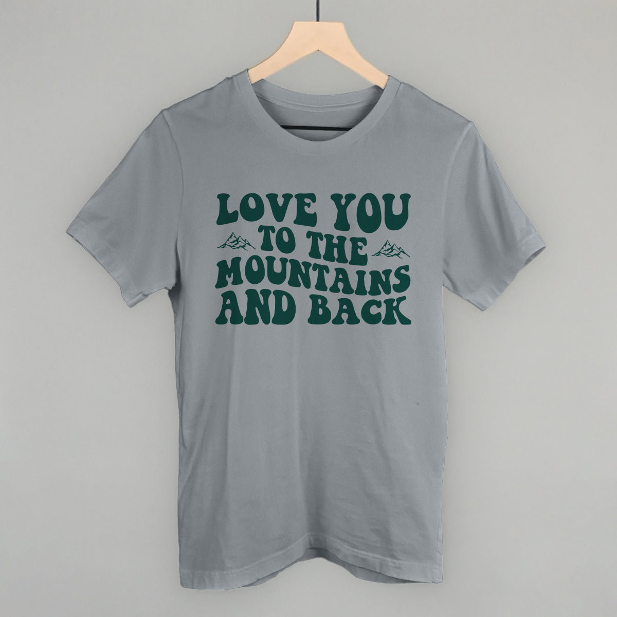 Love You to the Mountains And Back