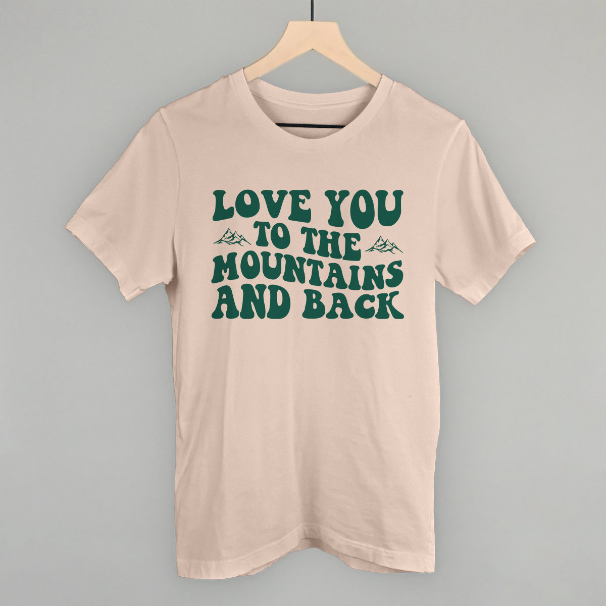 Love You to the Mountains And Back