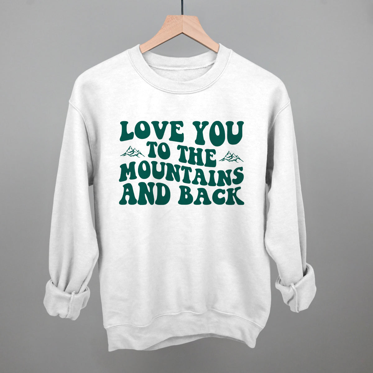 Love You to the Mountains And Back