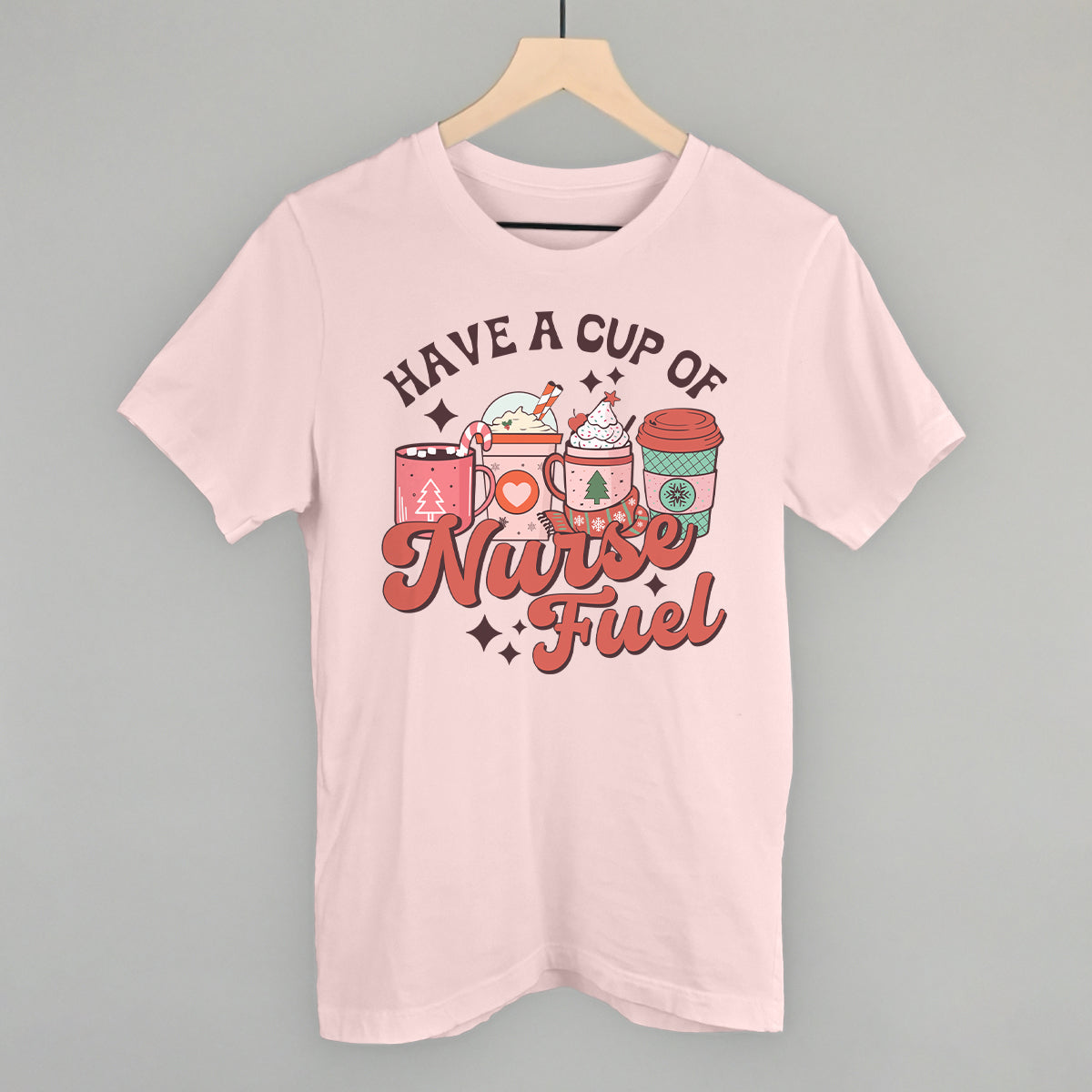 Have A Cup Of Nurse Fuel