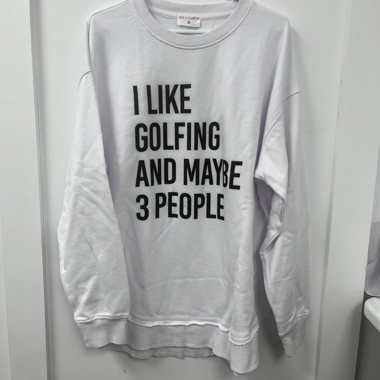 I Like Golfing And Maybe 3 People - XL - WH SALE