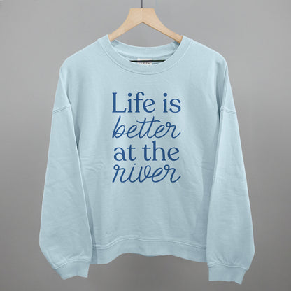 Life Is Better At The River