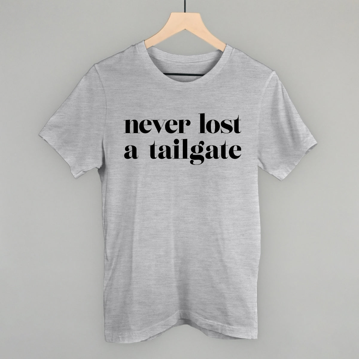 Never Lost A Tailgate
