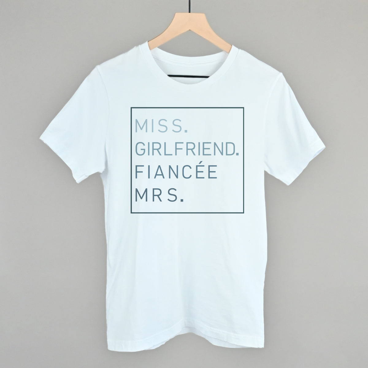 Miss Girlfriend Fiancee Mrs.