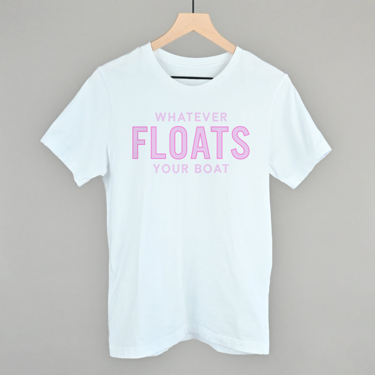 Whatever Floats Your Boat