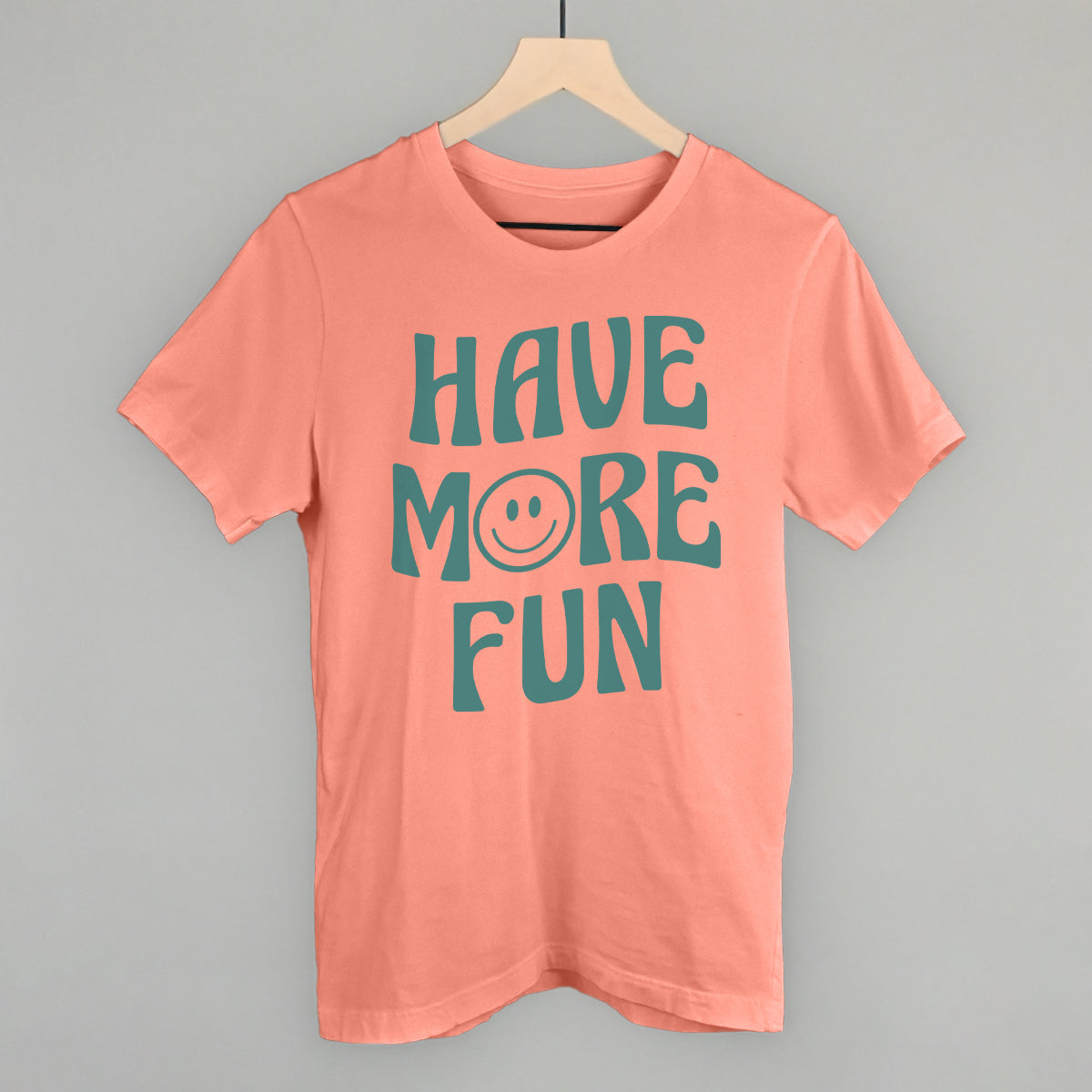 Have More Fun