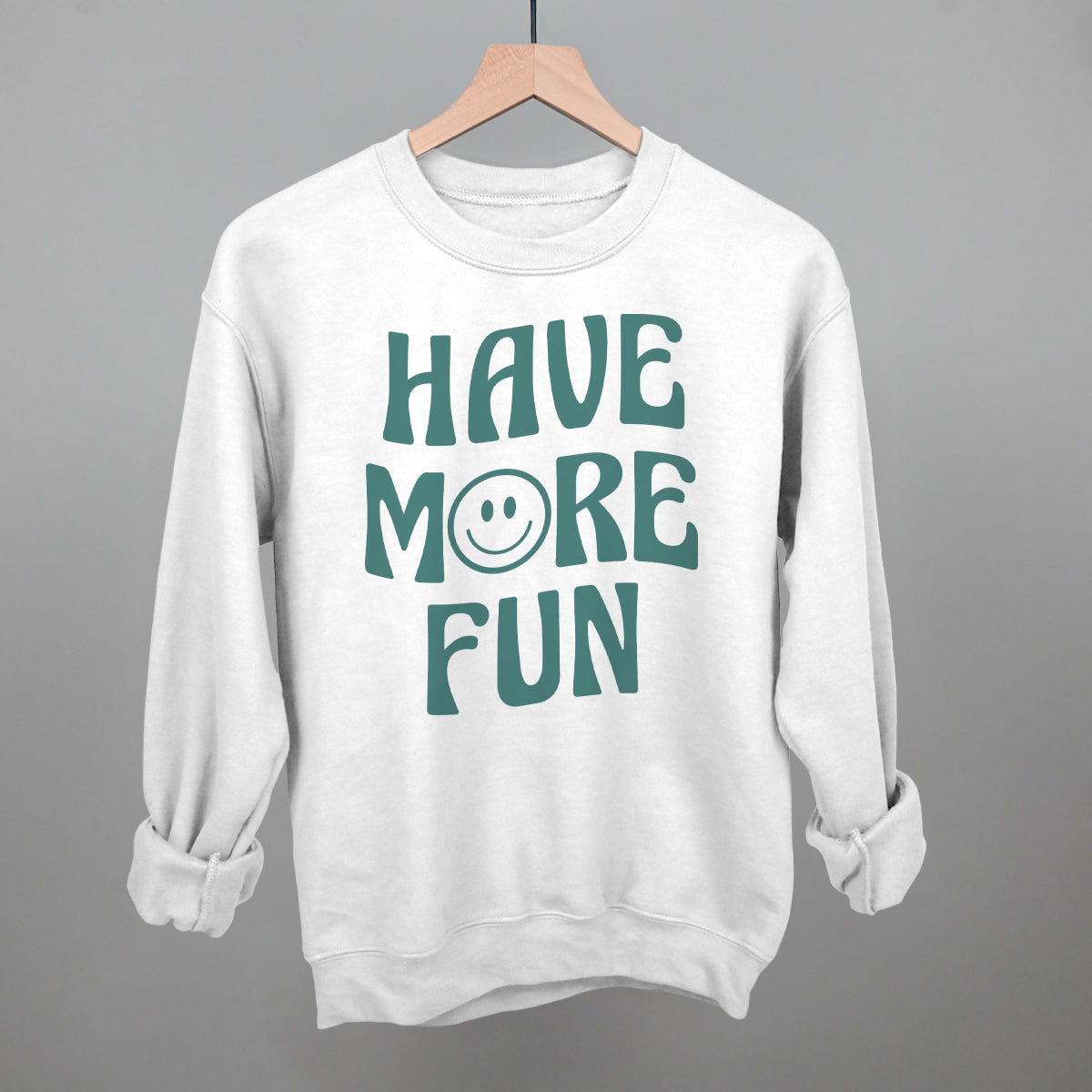 Have More Fun