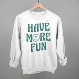 Have More Fun
