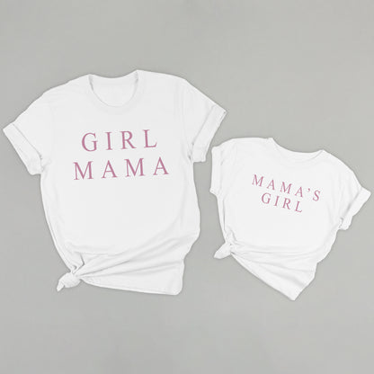 Girl Mama and Mama's Girl