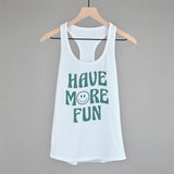 Have More Fun