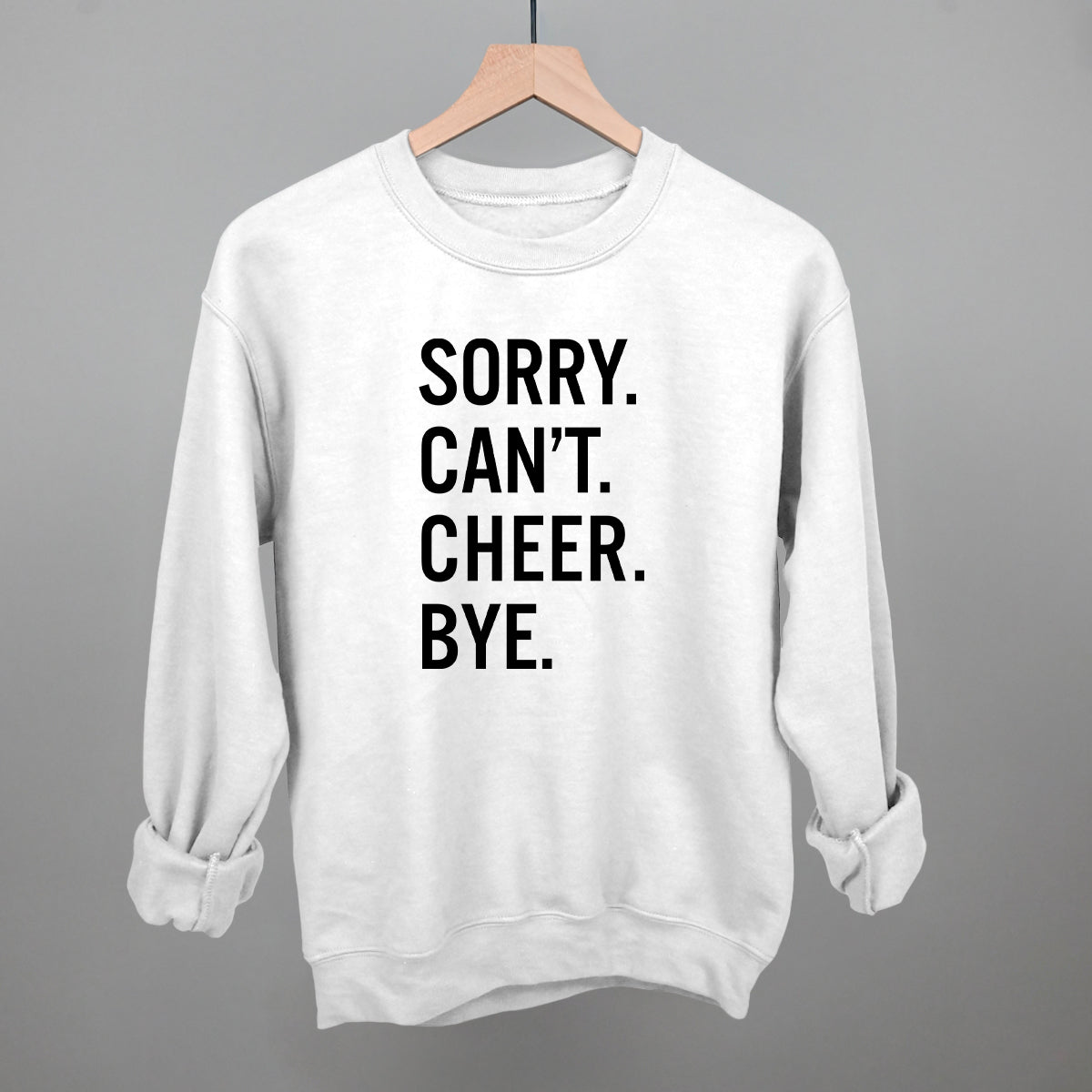 Sorry Can't Cheer Bye