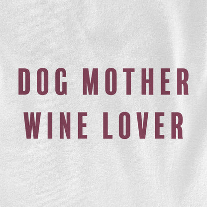 Dog Mother Wine Lover