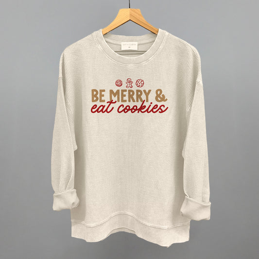 Be Merry And Eat Cookies