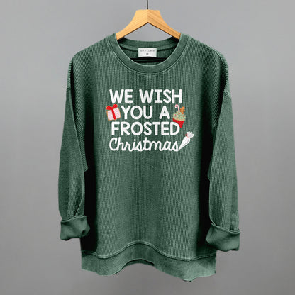 We Wish You A Frosted Christmas