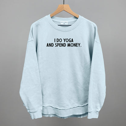 I Do Yoga And Spend Money