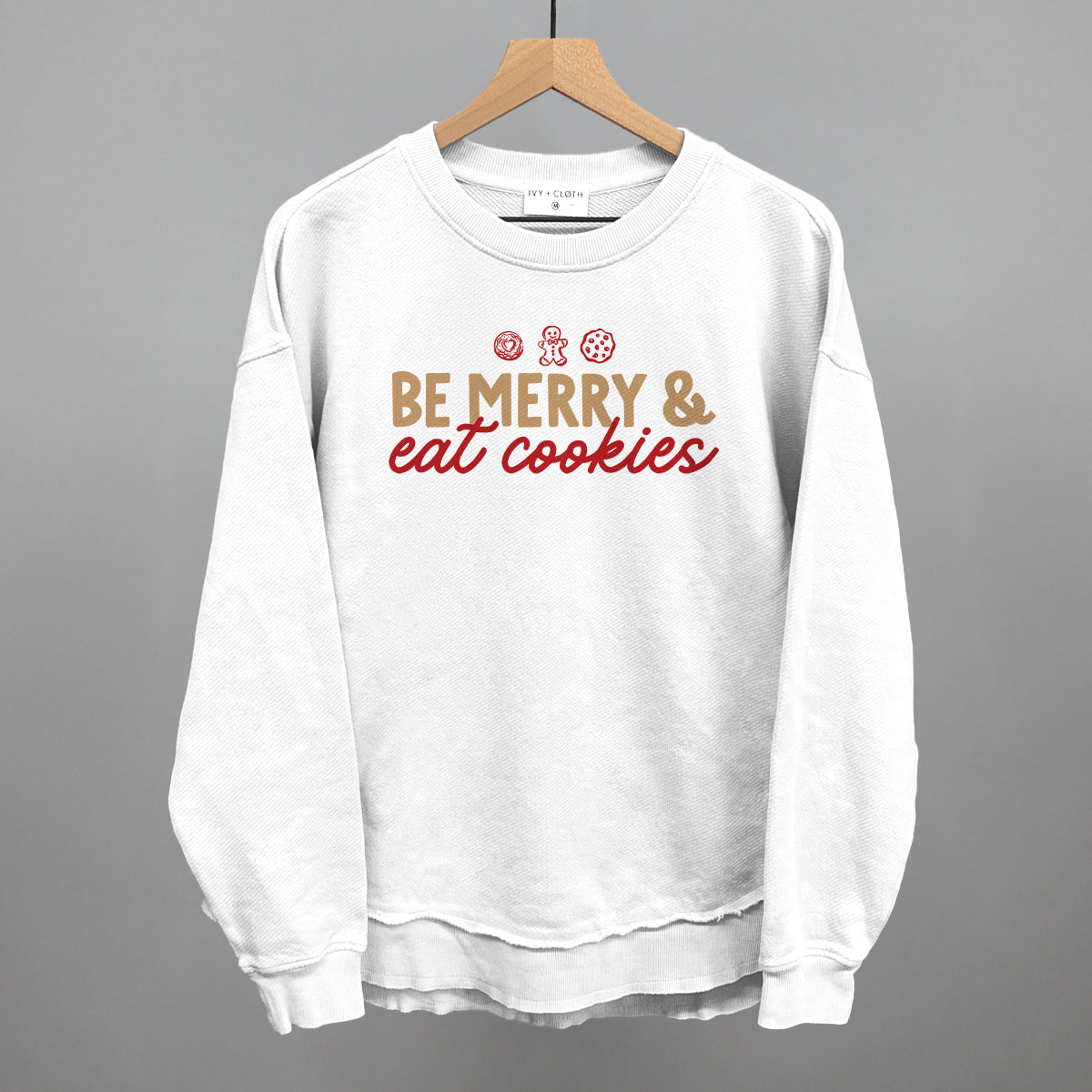 Be Merry And Eat Cookies