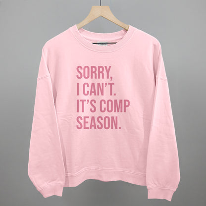Sorry, I Can't. It's Comp Season.