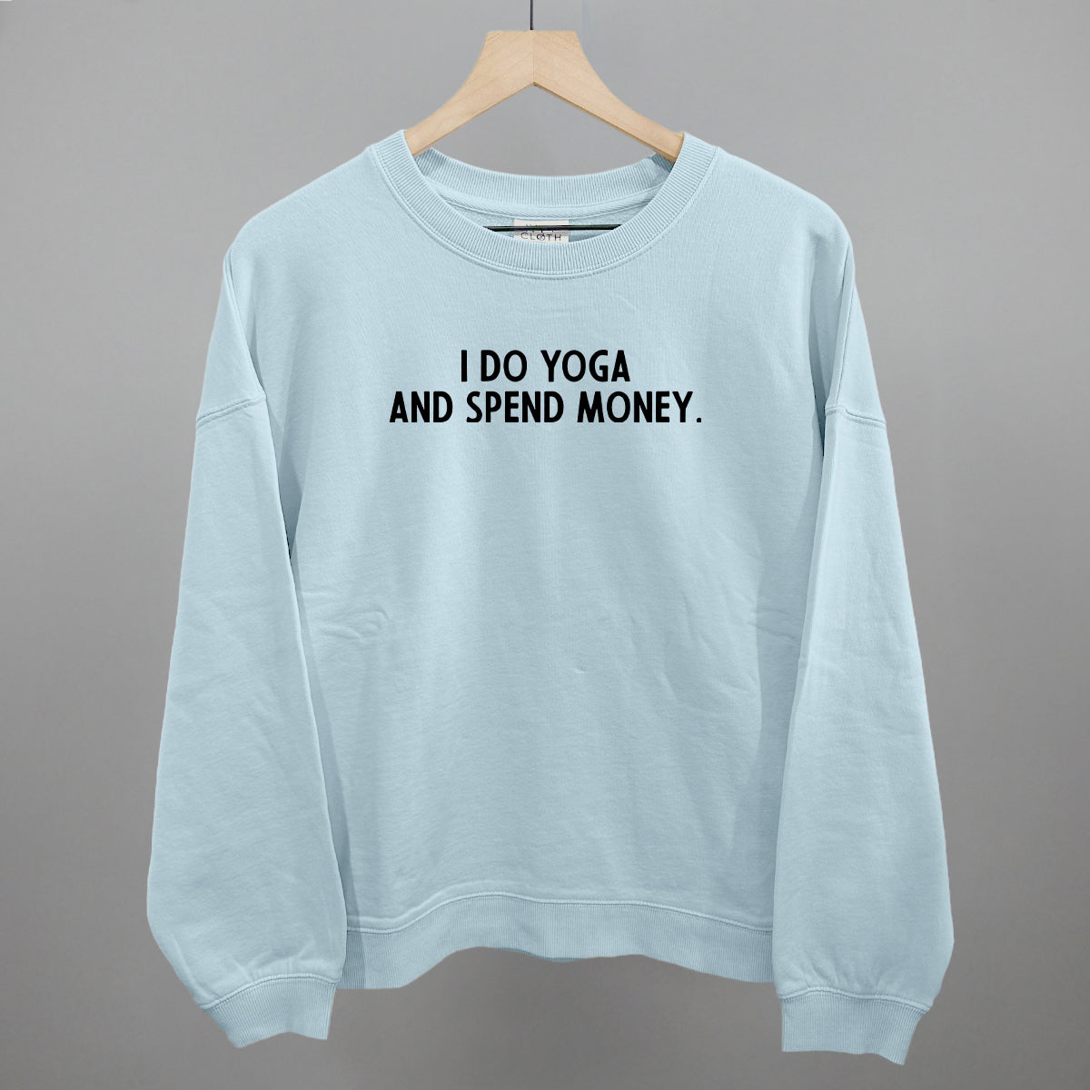 I Do Yoga And Spend Money